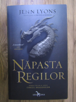 Jenn Lyons - Cercul dragonilor, volumul 1. Napasta regilor