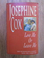 Josephine Cox - Love me or leave me