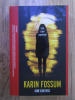 Anticariat: Karin Fossum - Cea care sopteste