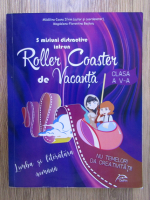Anticariat: Madalina Ioana Ifrim - 5 misiuni distractive intr-un Roller Coaster de vacanta. Limba si literatura romana. Clasa a V-a