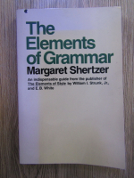 Margaret Shertzer - The elements of grammar