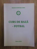 Marius Dumitru Dima - Curs de baza - fotbal