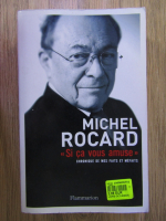 Anticariat: Michel Rocard - Si ca vous amuse