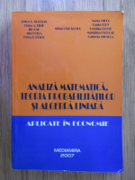 Anticariat: Mihai Dascalescu - Analiza matematica, teoria probabilitatilor si algebra liniara