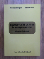 Nicolae Bocsan - Revolutia de la 1848 in Muntii Apuseni. Memorialistica