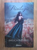 Raluca Butnariu - Privilegii