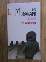 Ryu Murakami - Copii de aruncat