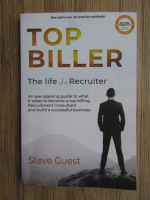 Steve Guest - Top biller. The life of a recruiter