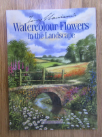 Terry Harrison - Watercolour flowers in the landscape