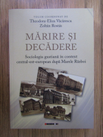 Anticariat: Theodora Eliza Vacarescu - Marire si decadere. Sociologia gustiana in context central-est-european dupa Marele Razboi