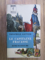 Theophile Gautier - Le Capitaine Fracasse