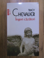 Anticariat: Tracy Chevalier - Ingeri cazatori