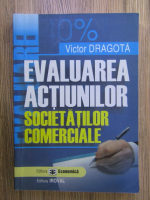 Victor Dragota - Evaluarea actiunilor societatilor comerciale