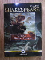 Anticariat: William Shakespeare - Opere, volumul I. Sonete. Furtuna