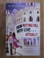 Ali McNamara - From Notting Hill with love...actually
