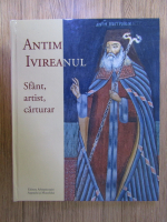 Antim Ivireanul: Sfant, artist, carturar