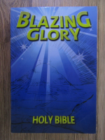Anticariat: Blazing Glory. Holy Bible, international children's Bible
