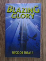Anticariat: Blazing Glory. Trick or treat?