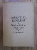 C. E. Eckersley - Essential english for foreign students, book 1
