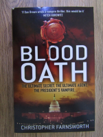 Anticariat: Christopher Farnsworth - Blood oath