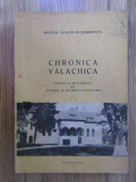 Anticariat: Chronica Valachica. Studii si materiale de istorie si istorie a culturii (volumul 5)