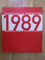 Anticariat: Constantin Duma, Miodrag Milin - 1989 Timisoara la Revolutie (editie bilingva)