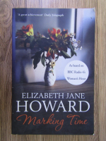 Anticariat: Elizabeth Jane Howard - Marking time