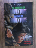 Anticariat: Enid Blyton - The mountain of adventure. The ship of adventure