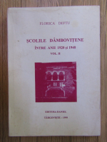 Anticariat: Florica Deftu - Scolile dambovitene intre anii 1920 si 1948 (volumul 2)
