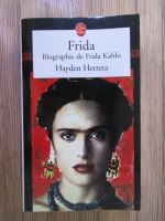 Hayden Herrera - Biographie de Frida Kahlo