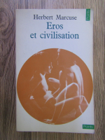 Herbert Marcuse - Eros et civilisation