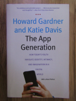 Anticariat: Howard Gardner, Katie Davis - The App Generation