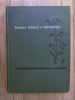 Anticariat: I. C. Petrescu, V. Tascenco, F. Saghin - Analiza tehnica a nutreturilor