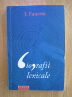Anticariat: I. Funeriu - Biografii lexicale