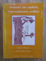 Ion Creanga - Amintiri din copilarie (editie bilingva)