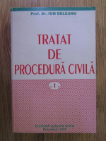 Anticariat: Ion Deleanu - Tratat de procedura civila (volumul 1)