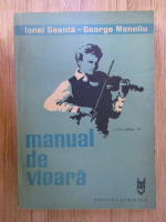 Ionel Geanta, George Manoliu - Manual de vioara (volumul 4)