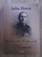 Iuliu Hossu - Memorii