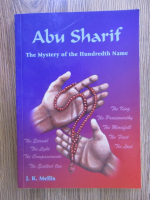 Anticariat: J. K. Mellis - Abu Sharif: The mystery of the hundredth name