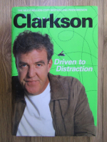 Anticariat: Jeremy Clarkson - Driven to distraction