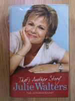 Anticariat: Julie Walters - That's another story: the autobiography