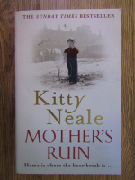 Anticariat: Kitty Neale - Mother's ruin