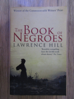 Anticariat: Lawrence Hill - The book of Negroes 