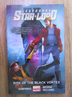 Legendary Star Lord, volumul 2. Rise of the Black Vortex