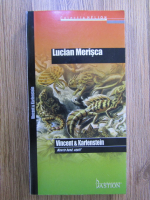 Lucian Merisca - Vincent and Karlenstein. Moarte buna, copii! 