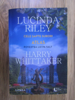 Lucinda Riley - Cele sapte surori. Atlas. Povestea lui Pa Salt