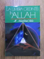 M. Abdulfettah Sahin - La umbra credintei in Allah