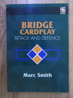 Marc Smith - Bridge cardplay. Attack and defence