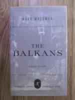 Mark Mazower - The balkans: a short history