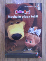 Masha si ursul: Masha in clasa intai